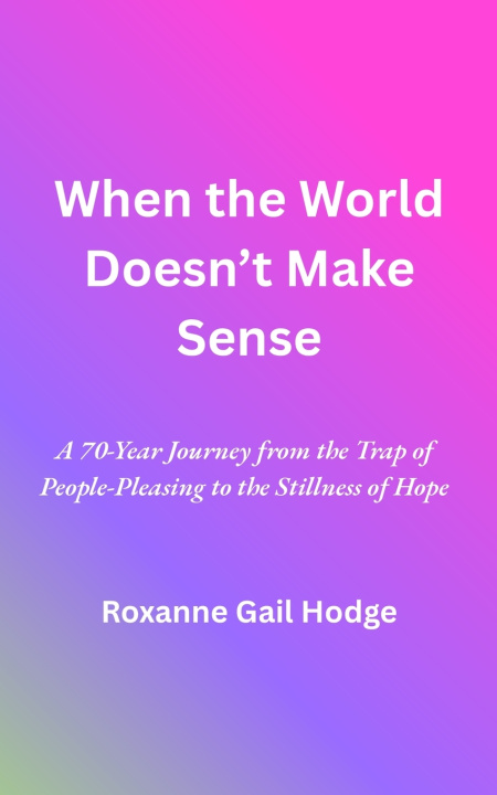 Carte When the world Doesn't Make Sense Roxanne Hodge