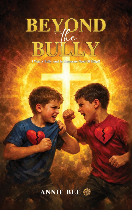 Βιβλίο Beyond the Bully Annie Bee