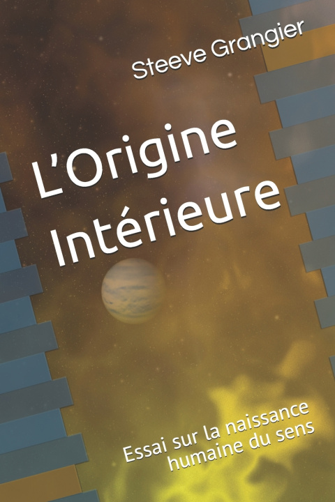 Libro L'Origine Intérieure Steeve Grangier