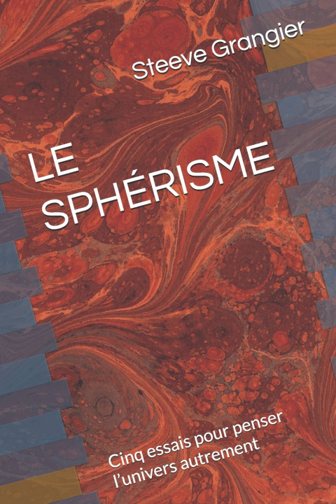 Libro LE SPHÉRISME Steeve Grangier