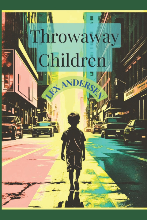 Buch Throwaway Children Lex Andersen
