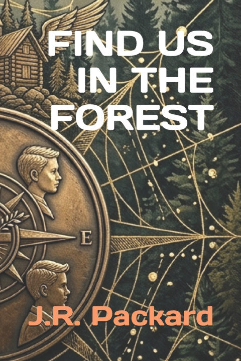 Книга Find Us In The Forest J.R. Packard