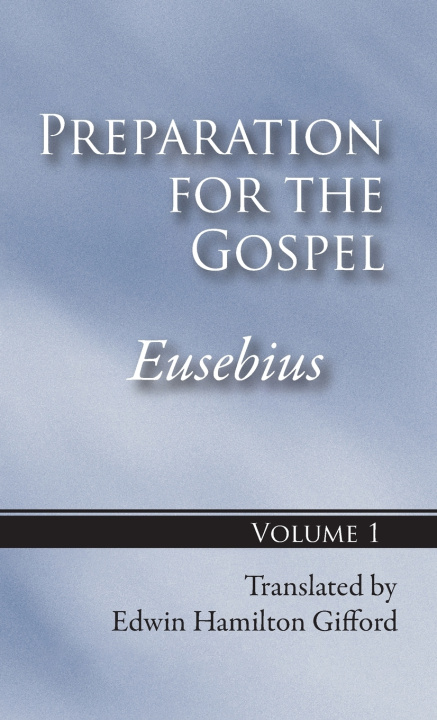 Libro Preparation for the Gospel, Vol. 1 Bishop Eusebius