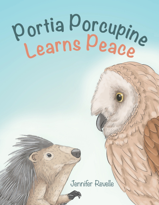 Buch Portia Porcupine Learns Peace Jennifer Revelle