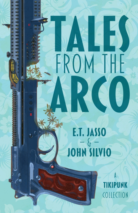 Книга Tales from the Arco Emilio Jasso