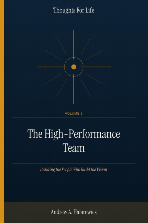Buch The High-Performance Team Andrew A. Halarewicz