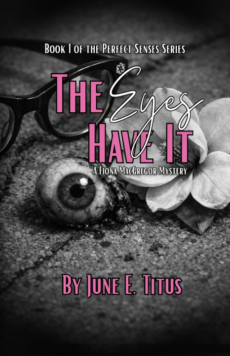 Könyv The Eyes Have It June Titus