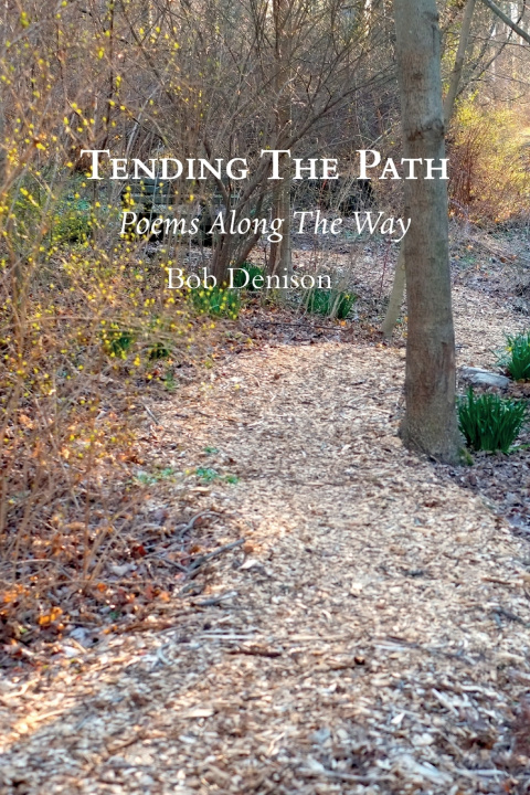 Könyv Tending The Path Bob Denison