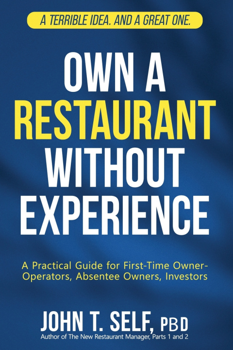 Buch Own a Restaurant without Experience John T Self