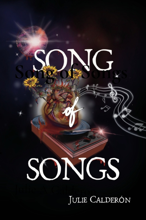 Libro Song of Songs Julie Calderon