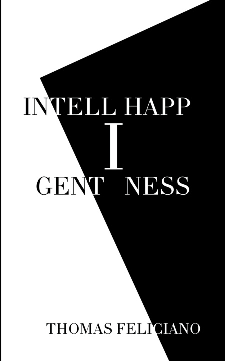 Buch Intelligent Happiness Thomas Feliciano