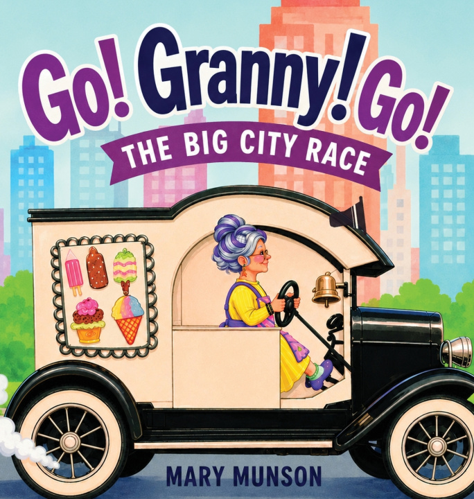 Libro Go! Granny! Go! Mary W Munson