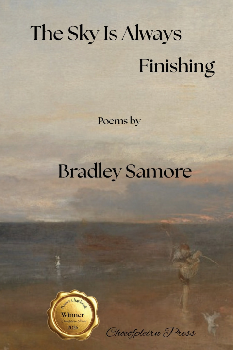 Könyv The Sky Is Always Finishing Bradley Samore