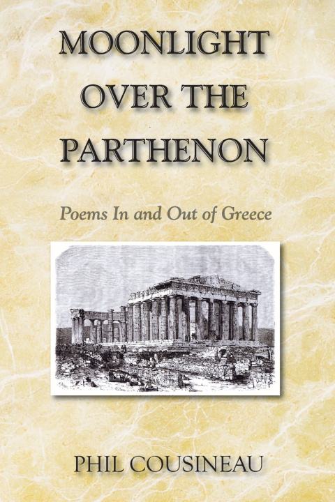 Könyv MOONLIGHT OVER THE PARTHENON PHIL COUSINEAU