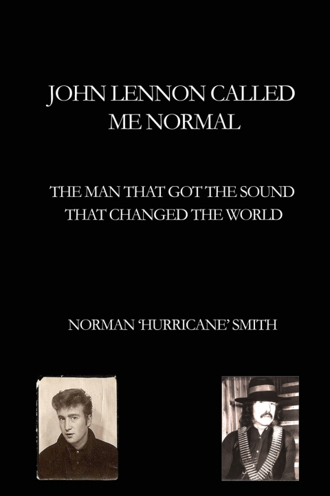 Libro John Lennon Called Me Normal Norman 'Hurricane' Smith