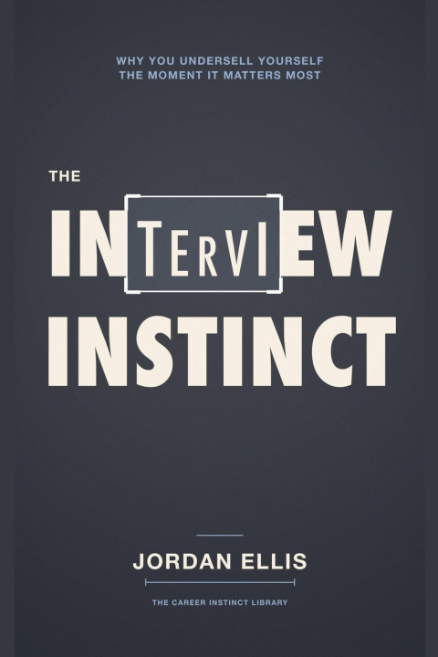 Βιβλίο The Interview Instinct Jordan Ellis