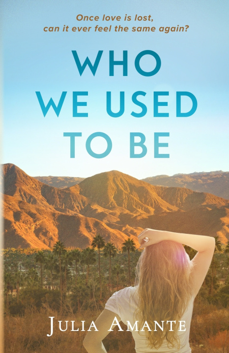 Buch Who We Used To Be Julia Amante