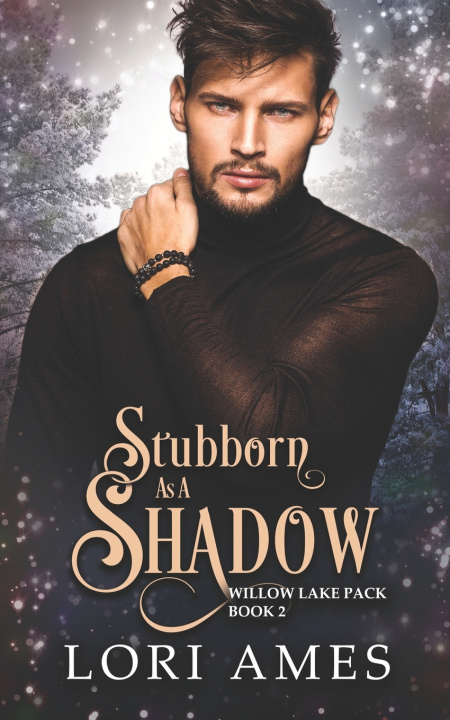 Livro Stubborn as a Shadow Lori Ames
