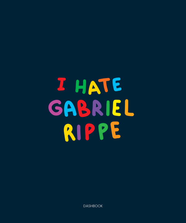 Βιβλίο I HATE GABRIEL RIPPE Rippe