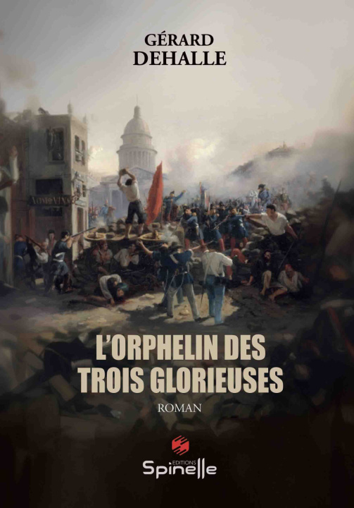 Libro L’orphelin des Trois Glorieuses Dehalle