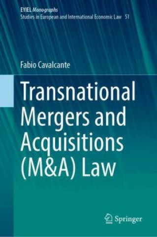 Knjiga Transnational Mergers and Acquisitions (M&A) Law Fabio Cavalcante