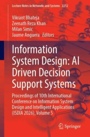 Livro Information System Design: AI Driven Decision Support Systems Vikrant Bhateja
