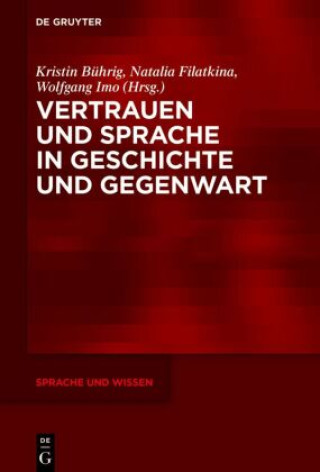 Könyv Vertrauen und Sprache in Geschichte und Gegenwart Kristin Bührig