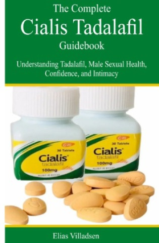 Książka The Complete Cialis Tadalafil Guidebook Elias Villadsen