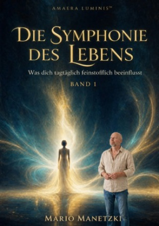 Buch Die Symphonie des Lebens Mario Manetzki