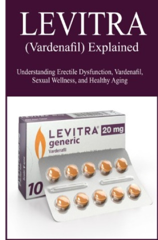 Kniha Levitra (Vardenafil) Explained Benjamin Steffensen