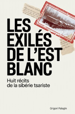 Buch Les Exilés de l'Est Blanc Grigori Palagin