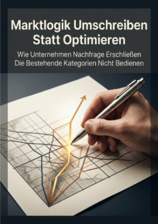 Könyv Marktlogik Umschreiben Statt Optimieren Lukas Verden