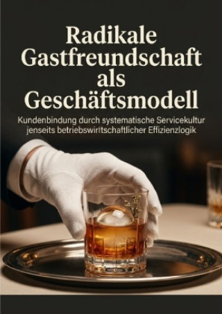 Libro Radikale Gastfreundschaft als Geschäftsmodell Jonas Falkner