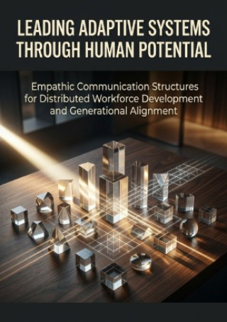 Könyv Leading Adaptive Systems Through Human Potential Nolan Vey
