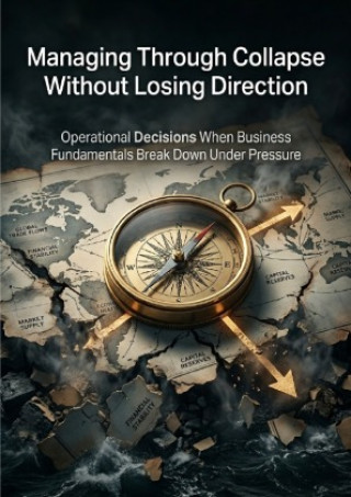 Boek Managing Through Collapse Without Losing Direction Soren Vale