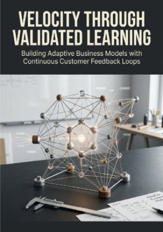 Book Velocity Through Validated Learning Aurelia Wren