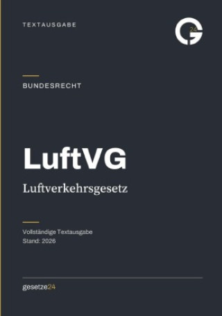Libro LuftVG - Luftverkehrsgesetz Gesetze24 Deutschland