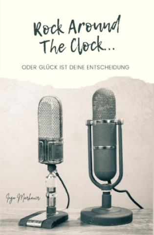 Kniha Rock Around The Clock Ingo Marhauer