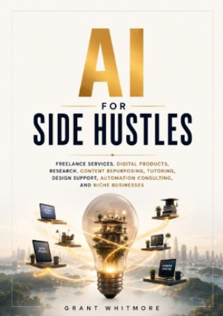 Libro AI for Side Hustles Grant Whitmore