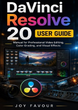 Livro DaVinci Resolve 20 User Guide Joy Favour