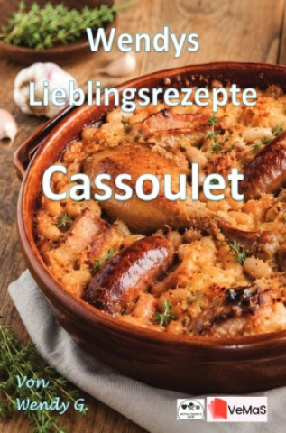 Boek Wendys Lieblingsrezepte - Cassoulet Wendy G.