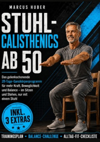 Könyv Stuhl Calisthenics ab 50 Marcus Huber