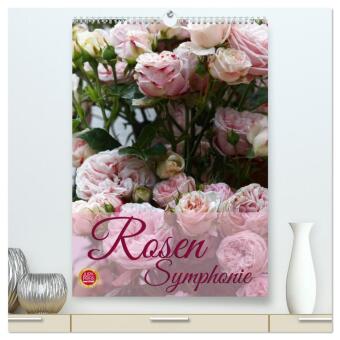 Kalender/Terminbuch Rosen Symphonie (hochwertiger Premium Wandkalender 2027 DIN A2 hoch), Kunstdruck in Hochglanz Calvendo