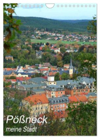 Naptár/Határidőnapló Pößneck - meine Stadt (Wandkalender 2027 DIN A4 hoch), CALVENDO Monatskalender Calvendo
