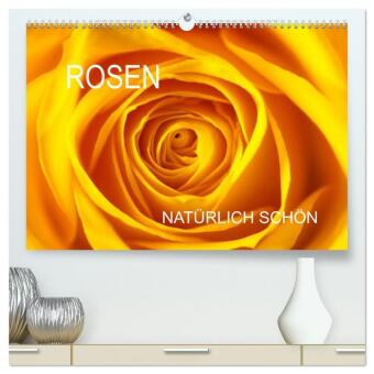 Kalender/Terminbuch Rosen natürlich schön (hochwertiger Premium Wandkalender 2027 DIN A2 quer), Kunstdruck in Hochglanz Calvendo