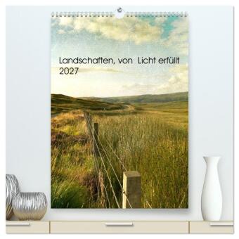 Naptár/Határidőnapló Landschaften, von Licht erfüllt (hochwertiger Premium Wandkalender 2027 DIN A2 hoch), Kunstdruck in Hochglanz Calvendo