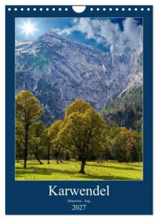 Kalender/Terminbuch Karwendel - Hinterriss-Eng (Wandkalender 2027 DIN A4 hoch), CALVENDO Monatskalender Calvendo