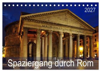 Kalendář/Diář Spaziergang durch Rom (Tischkalender 2027 DIN A5 quer), CALVENDO Monatskalender Calvendo
