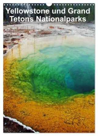 Kalendář/Diář Yellowstone und Grand Tetons Nationalparks (Wandkalender 2027 DIN A3 hoch), CALVENDO Monatskalender Calvendo