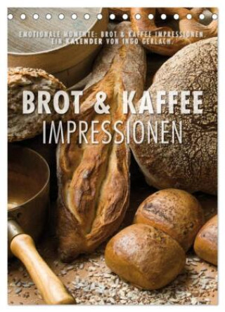Kalender/agenda Emotionale Momente: Brot und Kaffee Impressionen (Tischkalender 2027 DIN A5 hoch), CALVENDO Monatskalender Calvendo